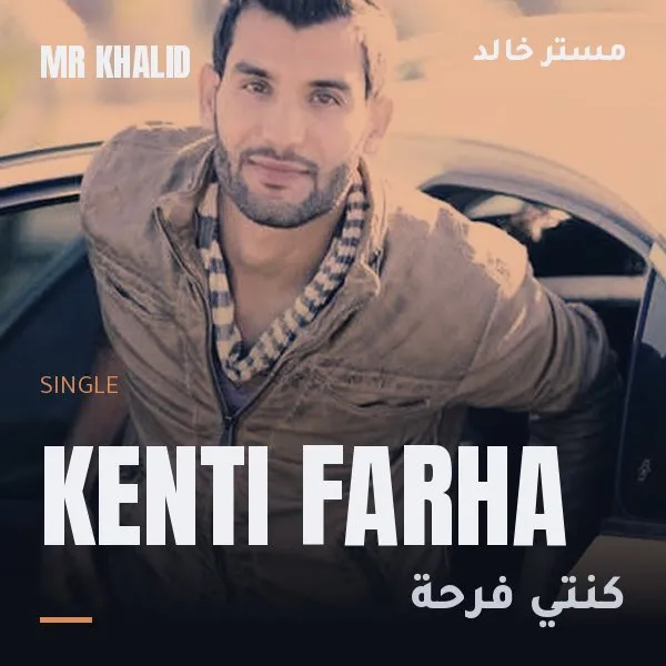 Kenti Farha – Mr Khalid