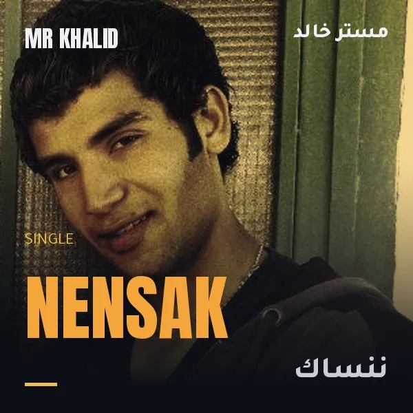 Nensak – Mr Khalid